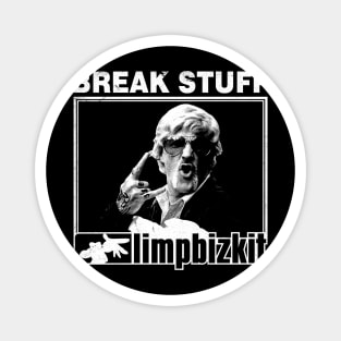 Limp Bizkit - Break Stuff // Vintage Distressed Magnet